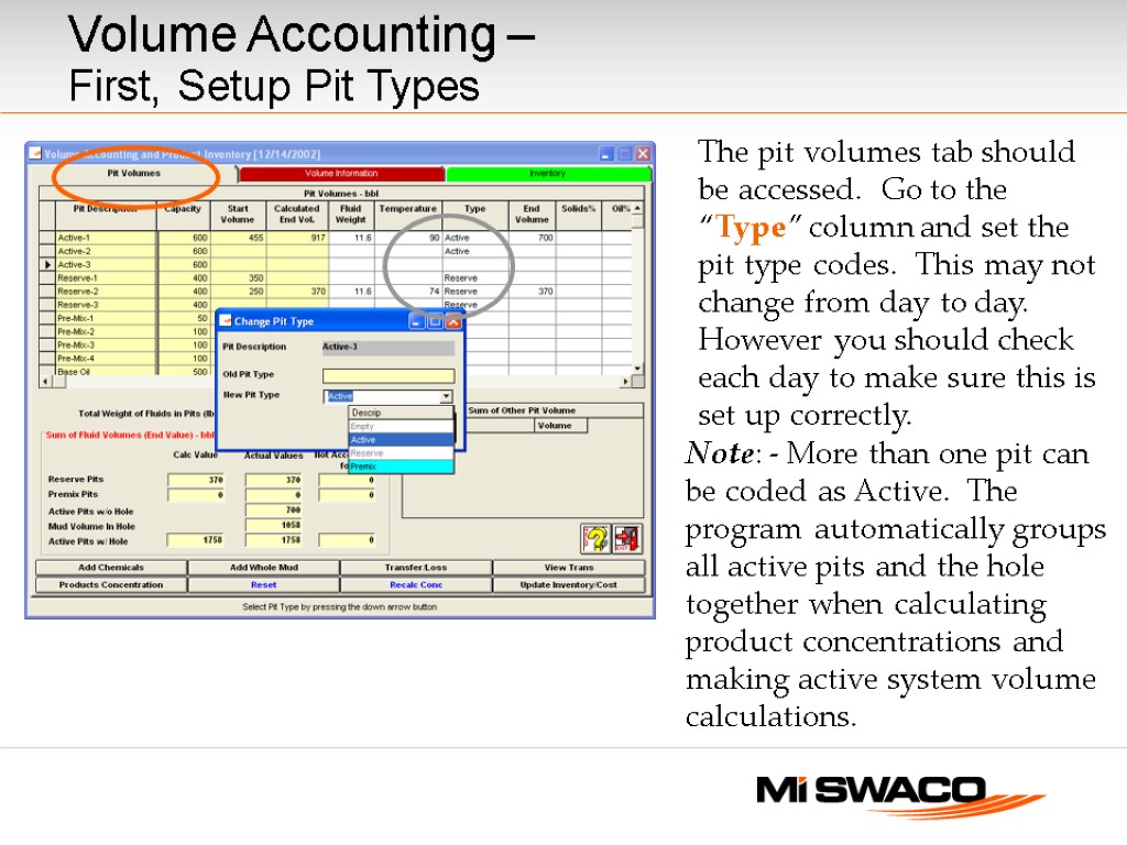 Volume Accounting – First, Setup Pit Types The pit volumes tab should be accessed.